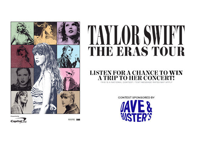 Taylor Swift - The Eras Tour - Listen four your chance to WIN a trip to her concert!